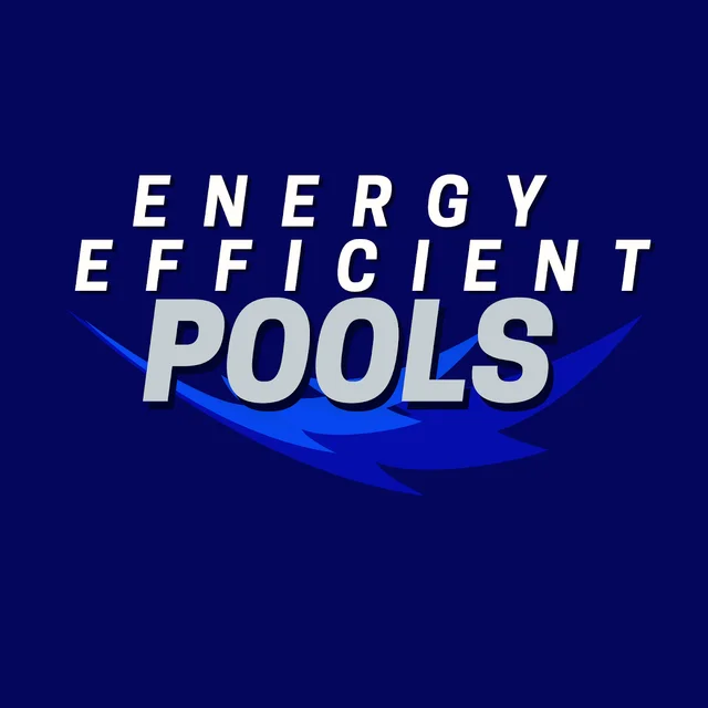 Energy Efficient Pools